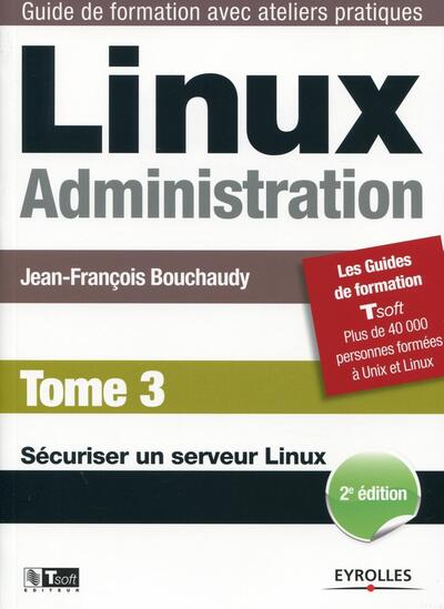 Linux Administration - Volume 3 - Jean-François Bouchaudy