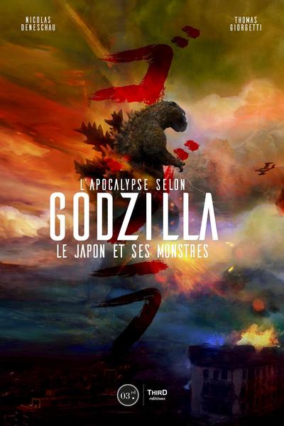 L'apocalypse selon Godzilla - Thomas Giorgetti