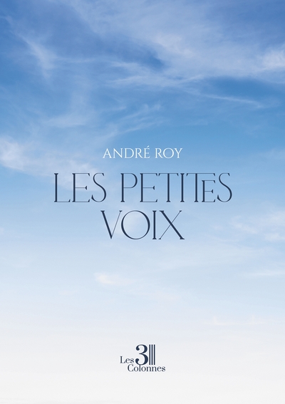 Les petites voix - André Roy