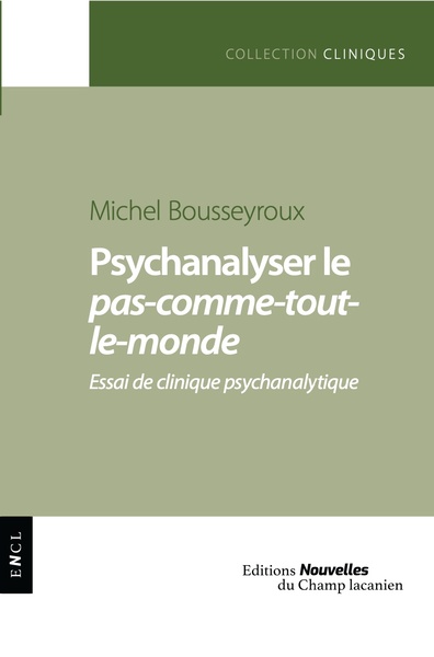 Psychanalyser le pas-comme-tout-le-monde