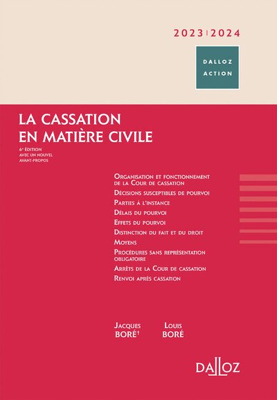 La cassation en matière civile 2023/2024 6ed - Louis Boré