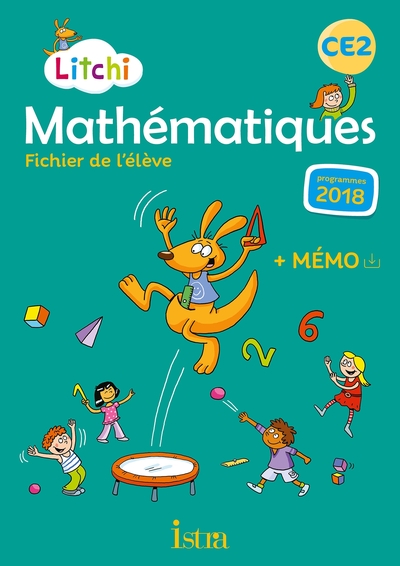 Litchi Mathématiques CE2 - Fichier élève - Ed. 2020 - Didier Fritz