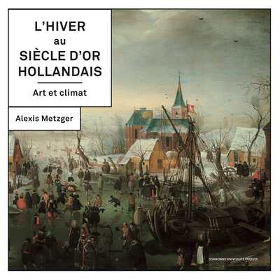 L'hiver au siècle d'or hollandais