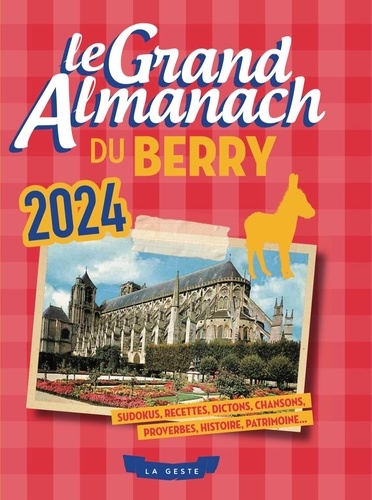 Grand Almanach Du Berry 2024 (Geste)