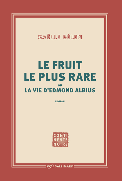 Le Fruit Le Plus Rare Ou La Vie D'Edmond Albius