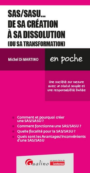 SAS/SASU... de sa création à sa dissolution (ou sa transformation)