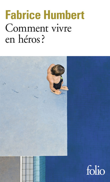 Comment vivre en héros ?