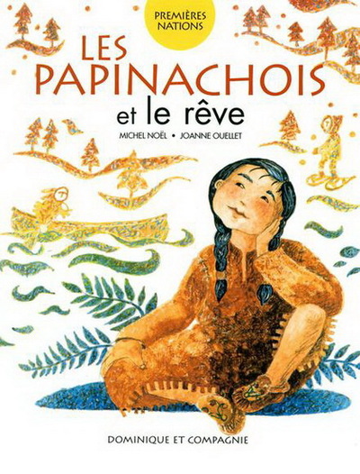 Les Papinachois Et Le Reve