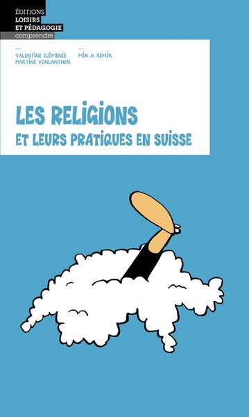 Les religions et leurs pratiques en Suisse