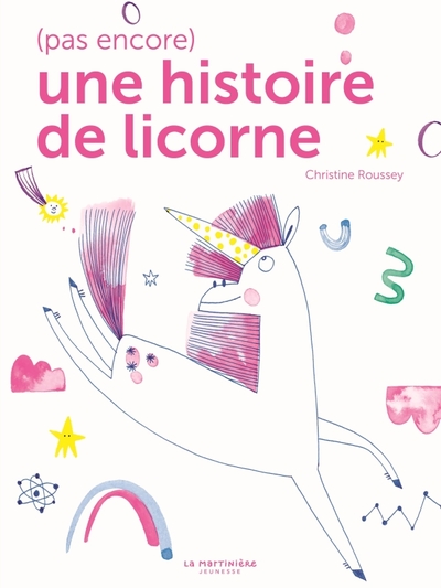 (Pas encore) une histoire de licorne