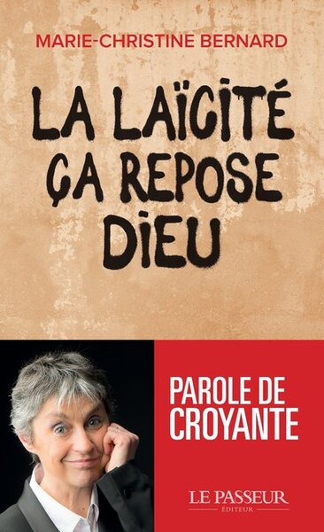 La laïcité, ça repose Dieu - Marie-Christine Bernard