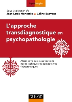 L'approche transdiagnostique en psychopathologie - Jean-Louis Monestès