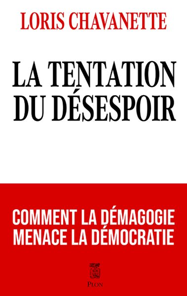 La tentation du désespoir - Loris Chavanette