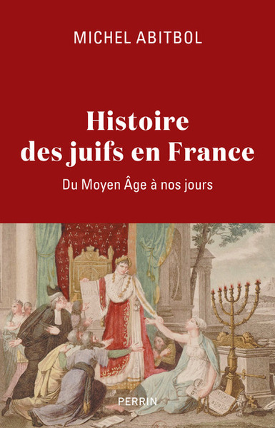 Histoire des Juifs en France - Du Moyen Âge à nos jours