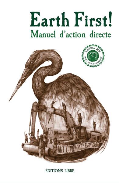 Earth First! Manuel d'action directe (NED 2024) - Earth First!