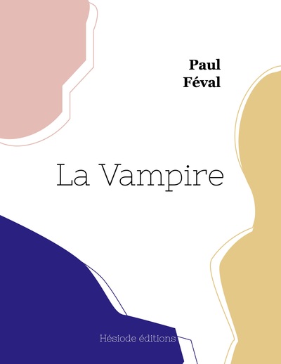 La Vampire - Paul Féval