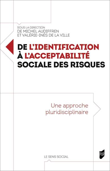 De l'identification à l'acceptabilité sociale des risques