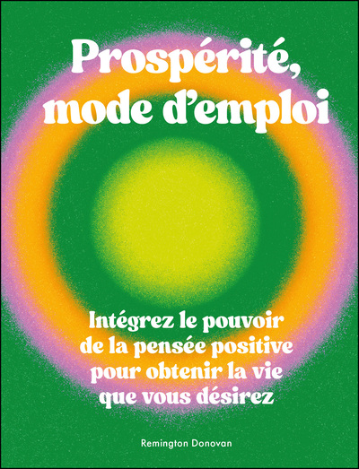 Prospérité, mode d'emploi - Remington Donovan