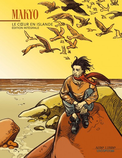 1 - Le coeur en Islande Intégrale (tomes 1 & 2)