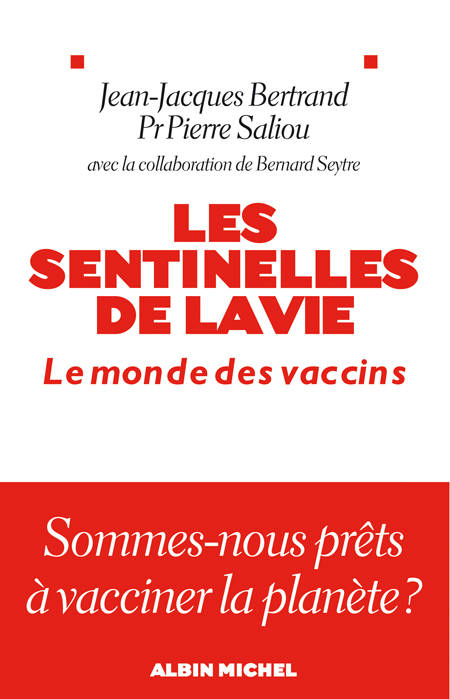 Les Sentinelles De La Vie, Le Monde Des Vaccins