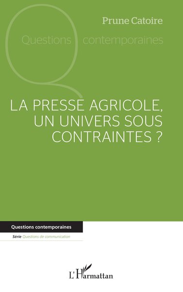 La presse agricole, un univers sous contraintes ? - Prune Catoire