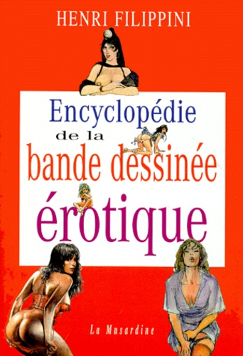 Encyclopédie de la bande dessinée érotique - Henri Filippini