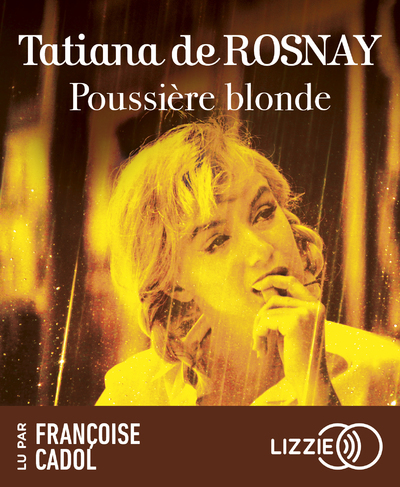 Poussière Blonde - Tatiana De Rosnay