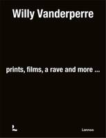 Willy Vanderperre Prints, films, a rave and more /anglais