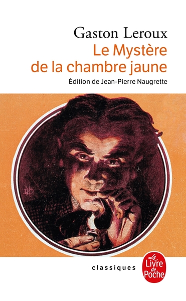 Le Mystère de la chambre jaune - Gaston Leroux