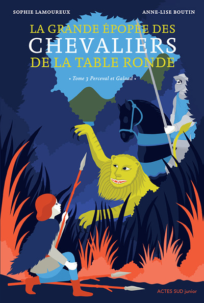 La grande épopée des chevaliers de la Table Ronde Volume 3