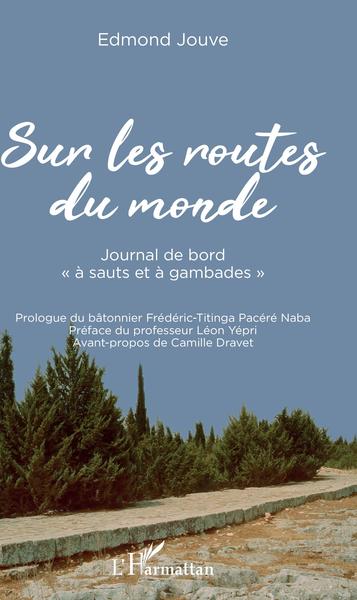 Sur les routes du monde - Edmond Jouve