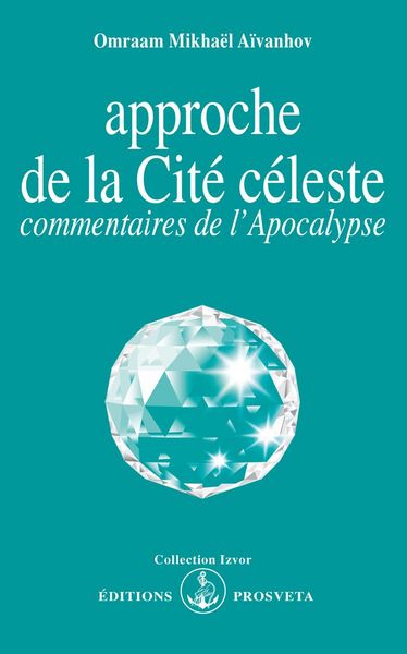 Approche de la Cité céleste - commentaires de l'Apocalypse