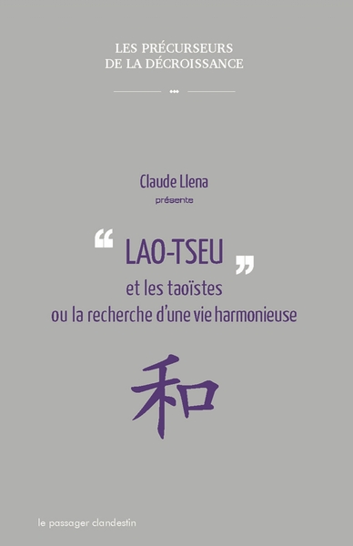 Lao Tseu Et Les Taoistes Ou La Recherche D'Une Vie Harmonieuse