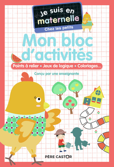 Je suis en maternelle - Mon bloc d'activités - Chez les petits - Astrid Chef d'Hotel