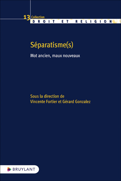 Séparatisme(s) - Mot ancien, maux nouveaux - Fortier Vincente