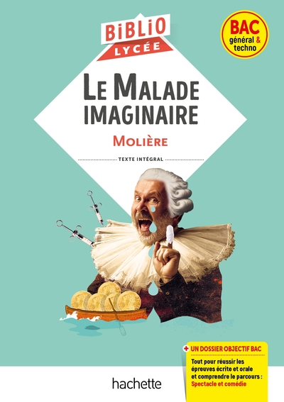 Bibliolycée - Le Malade Imaginaire, Molière, Parcours : Spectacle Et Comédie