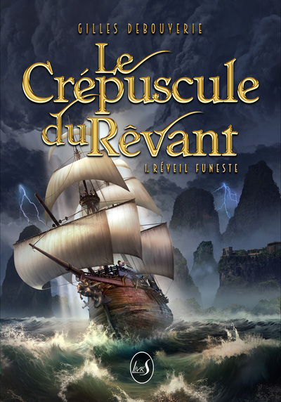 Le Crépuscule du Rêvant Volume 1 - Gilles Debouverie