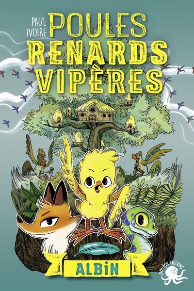 Poules, renards, vipères Volume 1