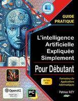 L'intelligence artificielle expliquee simplement