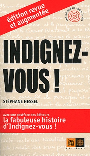 Indignez-vous !  édition revue et augmentée - Stéphane Hessel