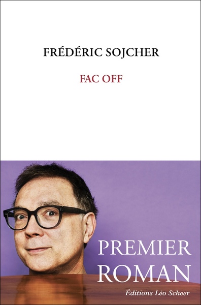 Fac off - Sojcher frederic