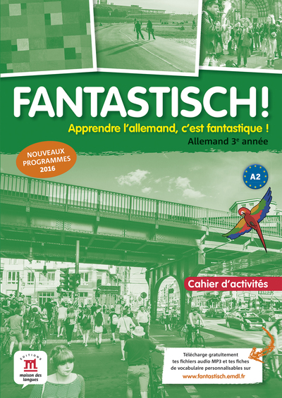 Fantastisch! 3 - Cahier d'activités