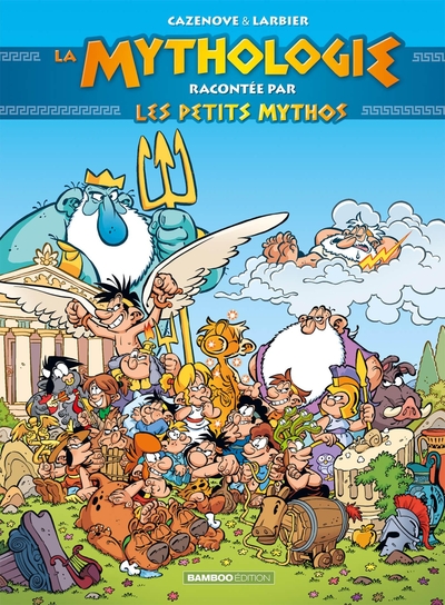 0 - Les Petits Mythos - La Mythologie racontée par les Petits Mythos Guide - Intégrale 2022