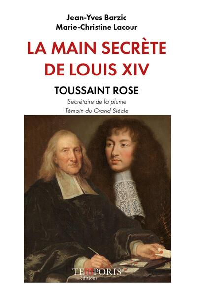 La Main secrète de Louis XIV - Marie-Christine Lacour, Jean-Yves Barzic