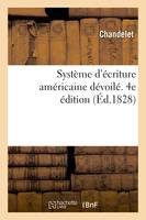 Système d'écriture américaine dévoilé. 4e édition