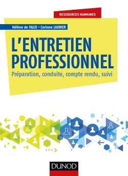 L'entretien professionnel - Préparation, conduite, compte rendu, suivi - Hélène de Falco