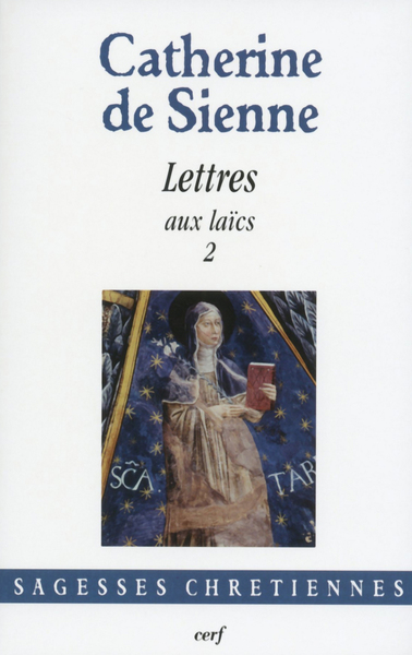 Les lettres - Volume 4 - Catherine de Sienne