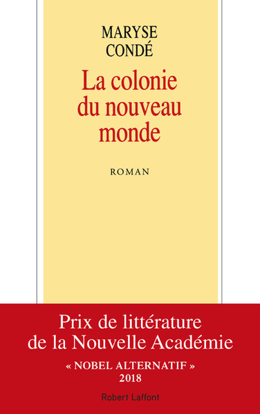 La colonie du nouveau monde - Maryse Condé