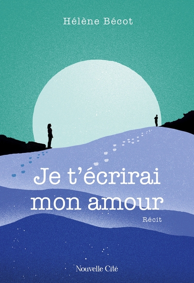 Je t'écrirai mon amour