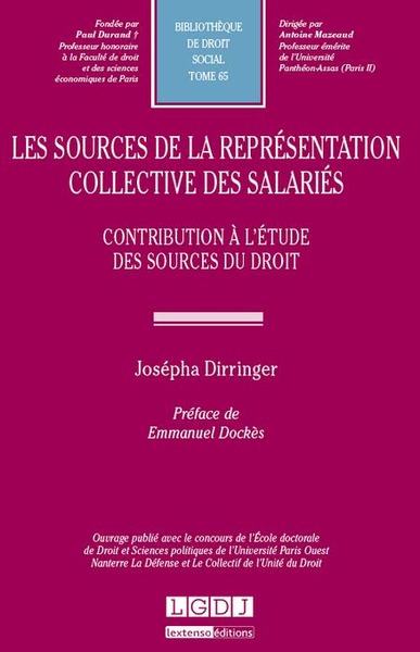 Les Sources De La Representation Collective Des Salaries -Contribution A L'Etud - Ouvrage Publie Ave - Josépha Dirringer